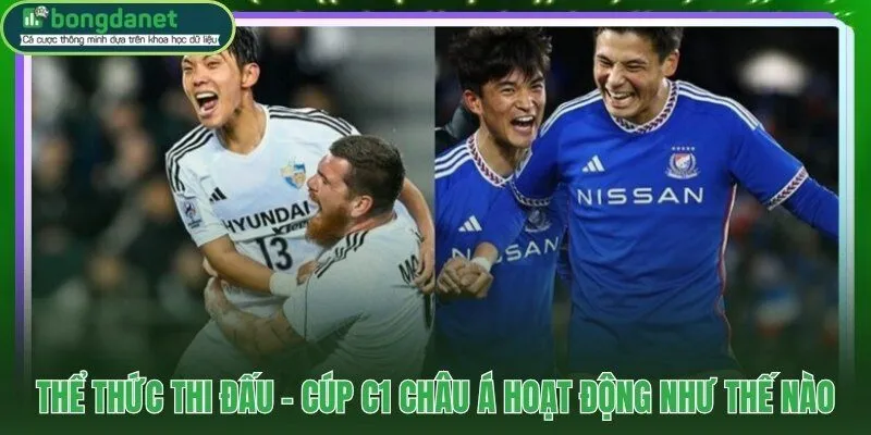 League Stage và Knockout Stage cấu trúc phân khu Đông Tây hoàn toàn mới